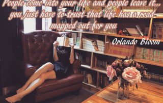 People come into your life