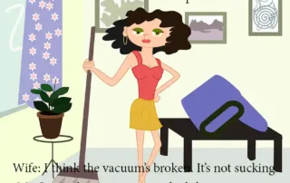 I think the vacuum's broken