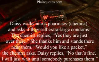daisy walks into a pharmacy