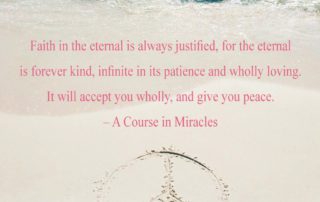 Faith In the Eternal Is